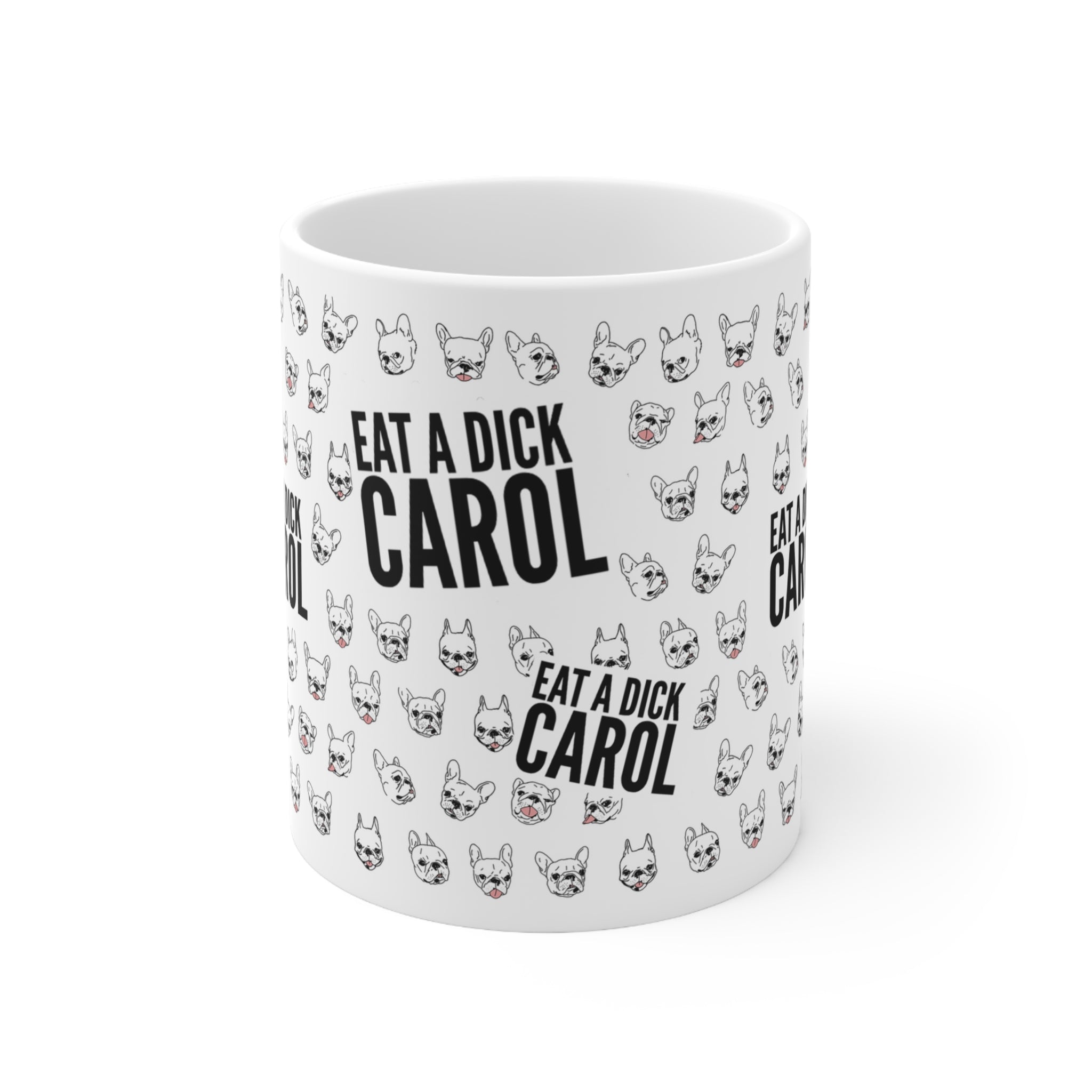 Pardon Thy French // Eat A Dick Carol Mug